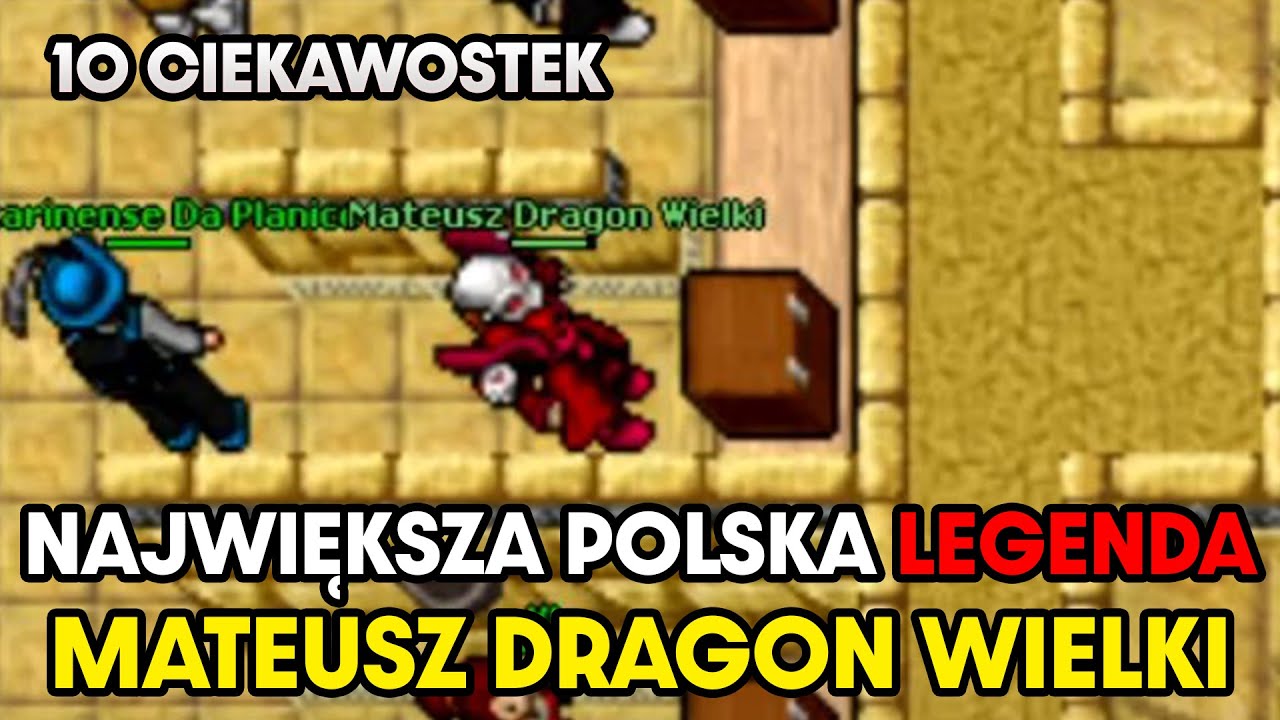MATEUSZ DRAGON WIELKI! POLSKA LEGENDA TIBII | CIEKAWOSTKI I HISTORIA
