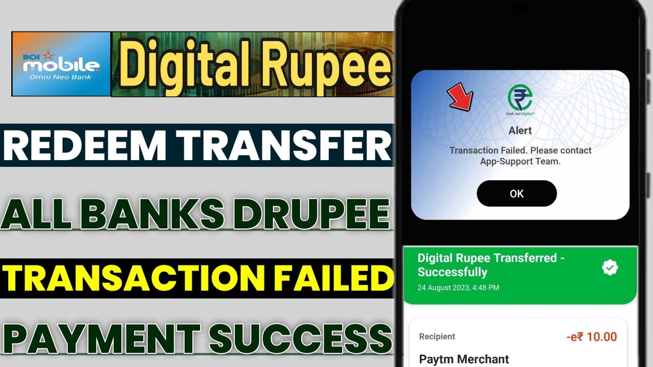Digital rupee Redeem transaction failed please contact app support | digital rupee transfer Failed