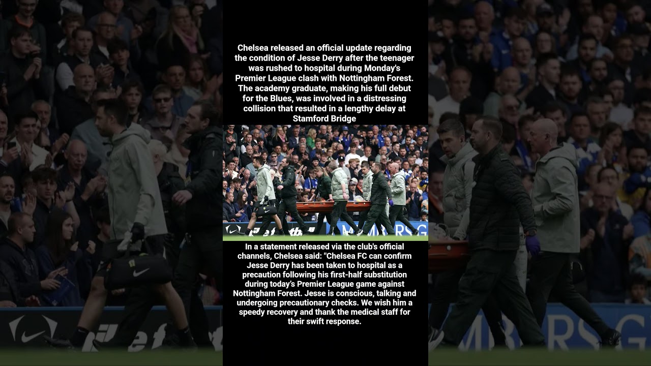 Chelsea release an official update regarding the condition of Jesse Derry