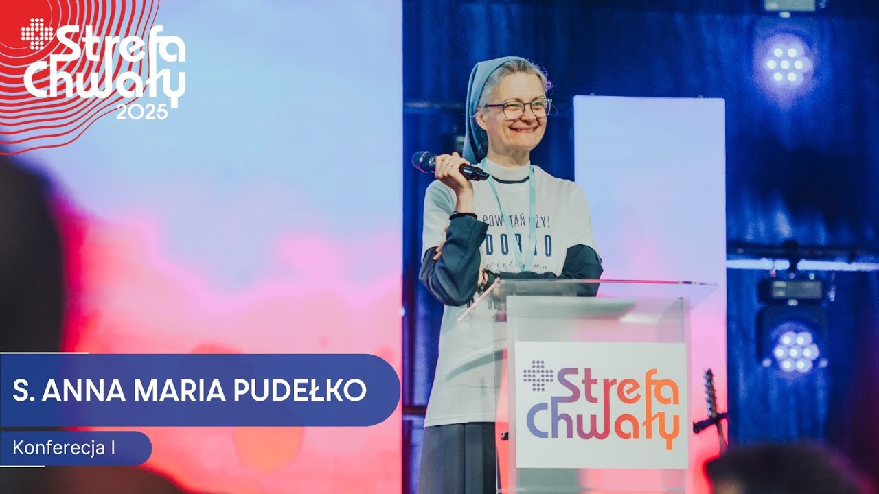 S. Anna Maria Pudełko - Konferencja I // Strefa Chwały 2025