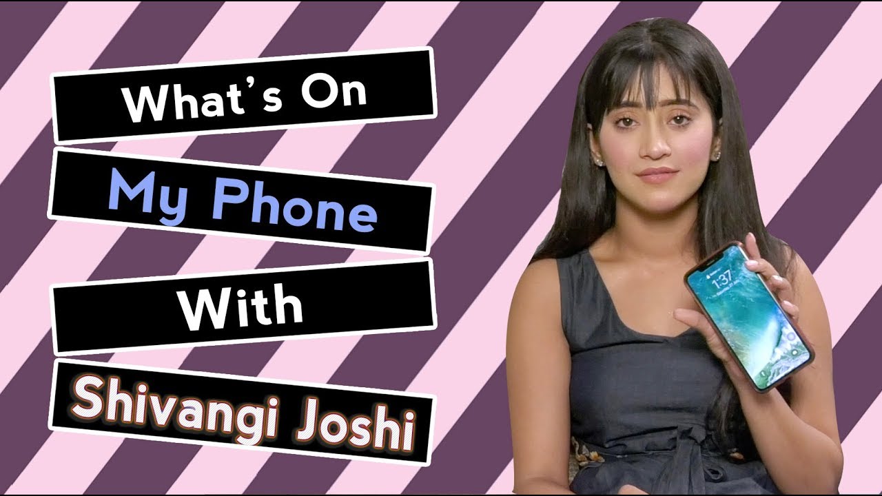 What's on my phone ft Shivangi Joshi l Shivangi Joshi l Shivangi Joshi Phone l YRKKH l Mayapuri