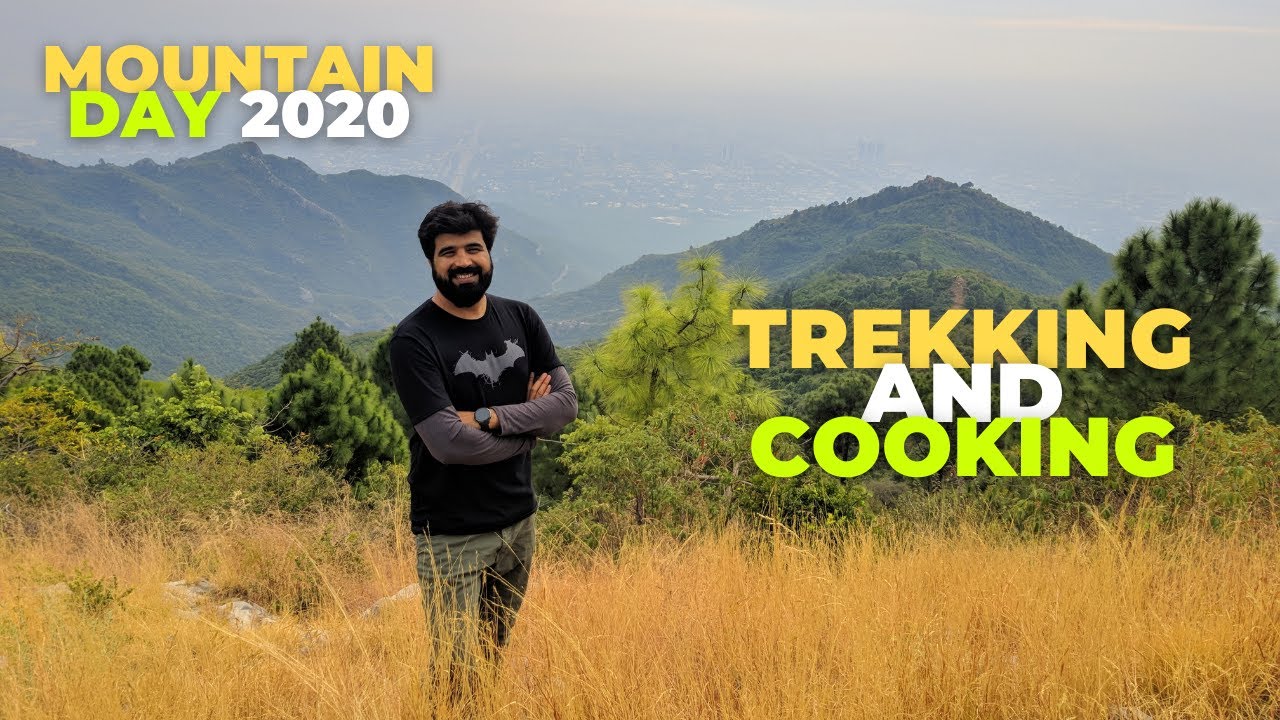 How I Celebrated World Mountain Day 2020? | Trekking & Cooking on Margalla Ridge Trail Islamabad