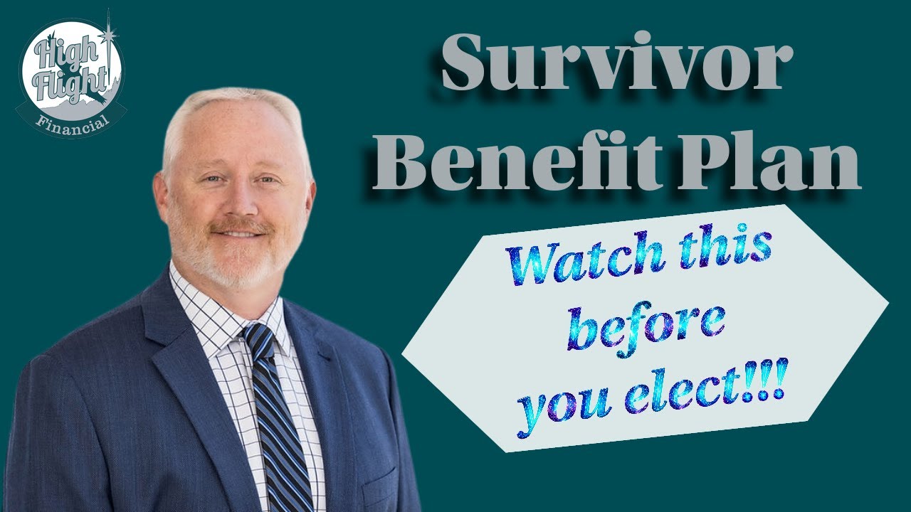 Survivor Benefit Plan - Watch before you elect!