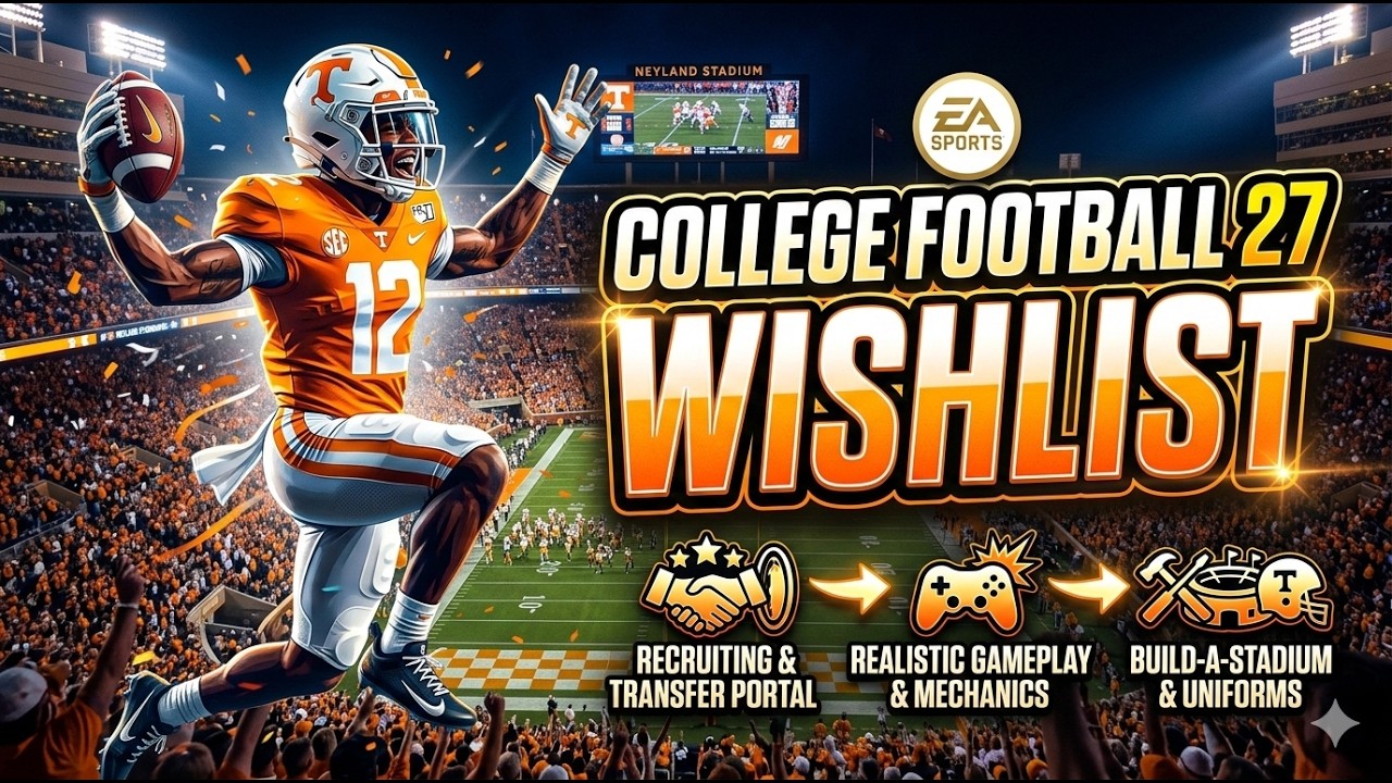 College Football 27 Wishlist
