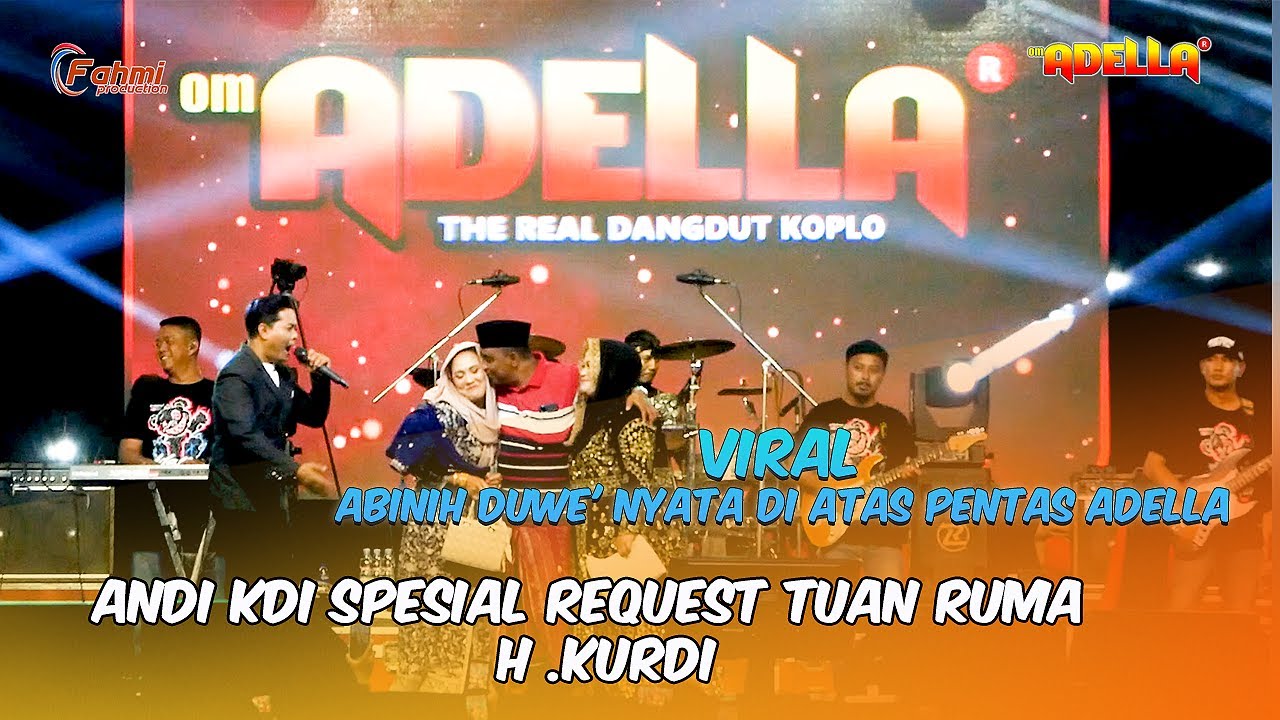 VIRAL ABINIH DUWE' NYATA DI ATAS PENTAS ADELLA  ANDI KDI SPESIAL REQUEST JURAGAN TEKSTILE