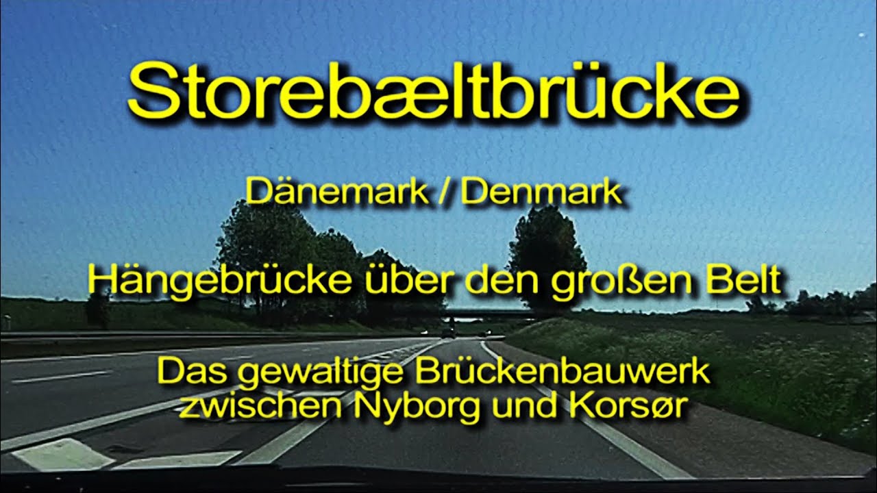 Storebeltbrücke – Dänemark / Denmark - Durch die Windschutzscheibe betrachtet