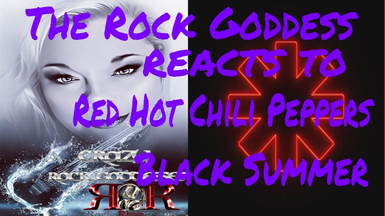 THE Rock Goddess REACTS to Red Hot Chili Peppers - Black Summer (Official Music Video)