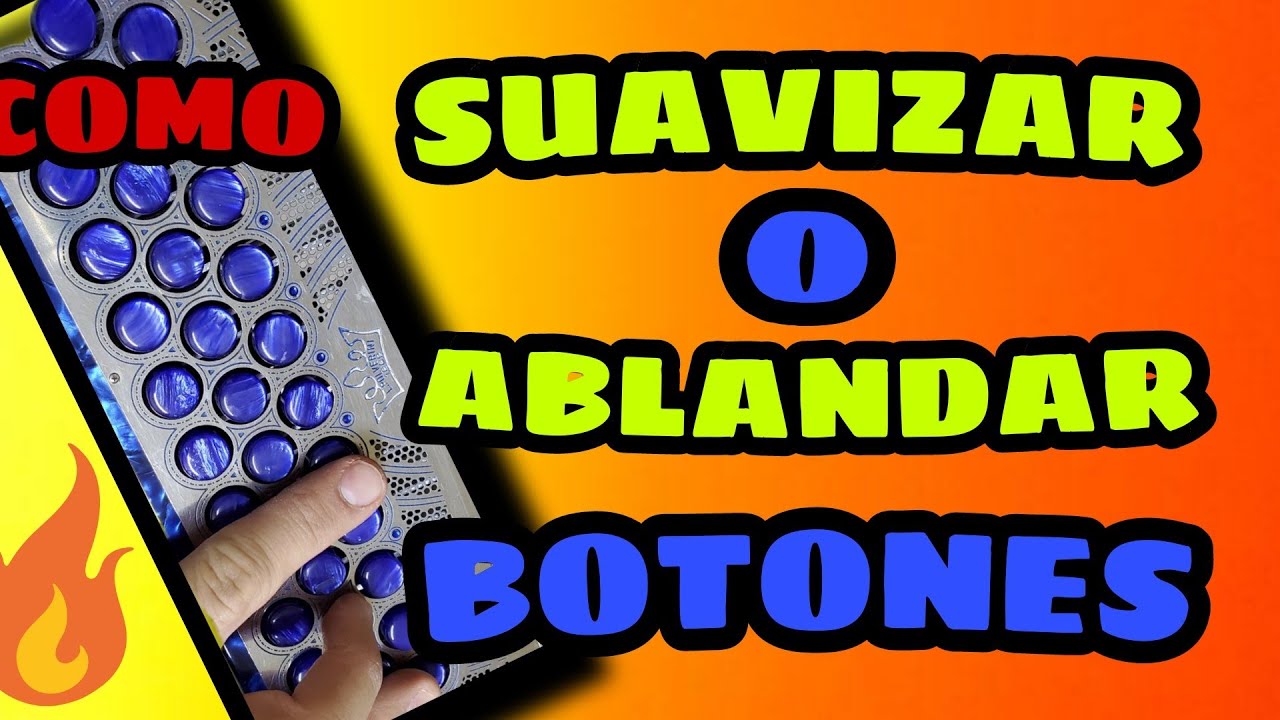 SUAVIZADO DE BOTONES  ;) Afinacion de acordeon