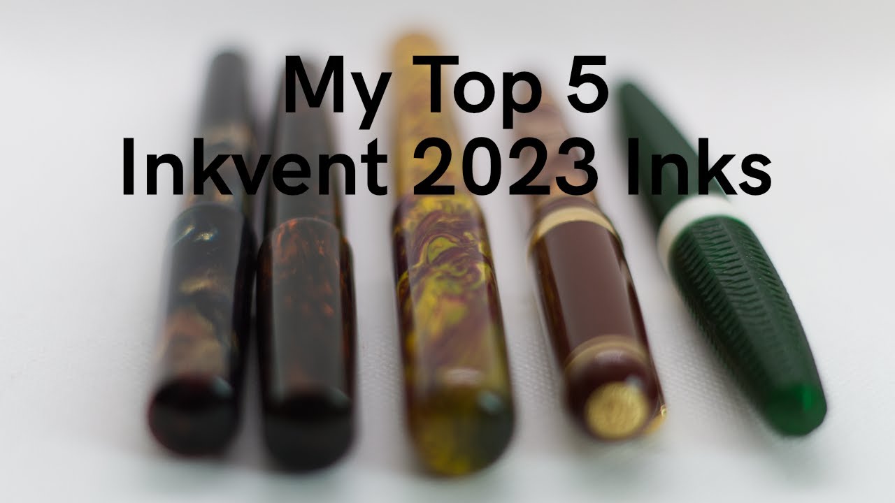 My Top 5 Inkvent 2023 Inks