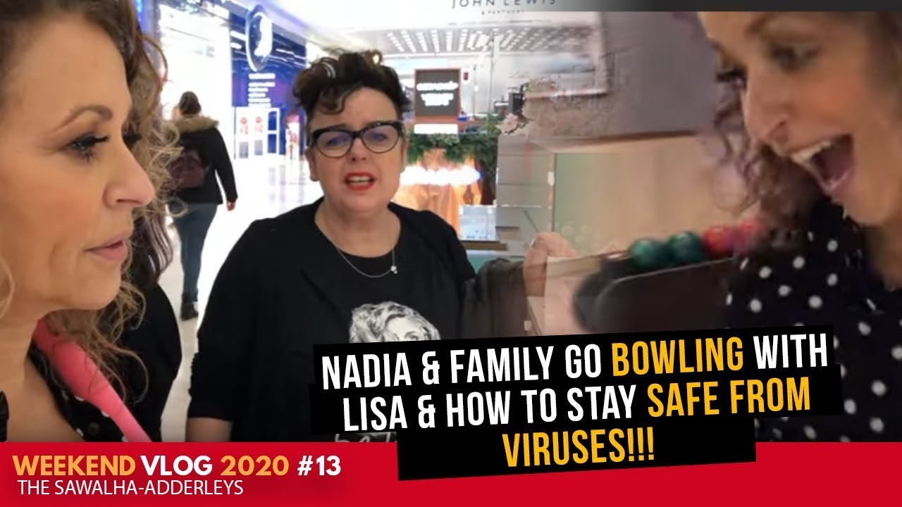 WEEKEND VLOG #13 (2020) - Nadia & Family Go BOWLING with LISA & How to STAY SAFE From VIRUSES!!!