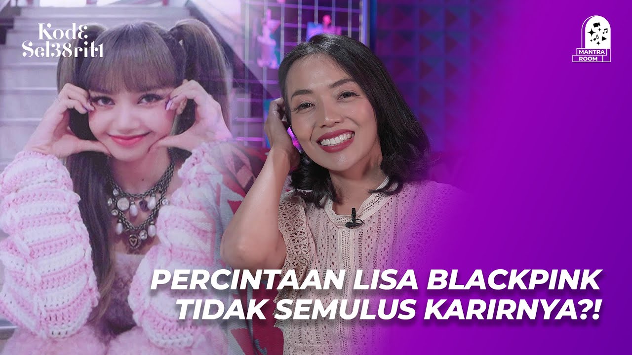 KARIR LISA BLACKPINK TIDAK AKAN REDUP, JUSTRU AKAN LEBIH BERSINAR!!