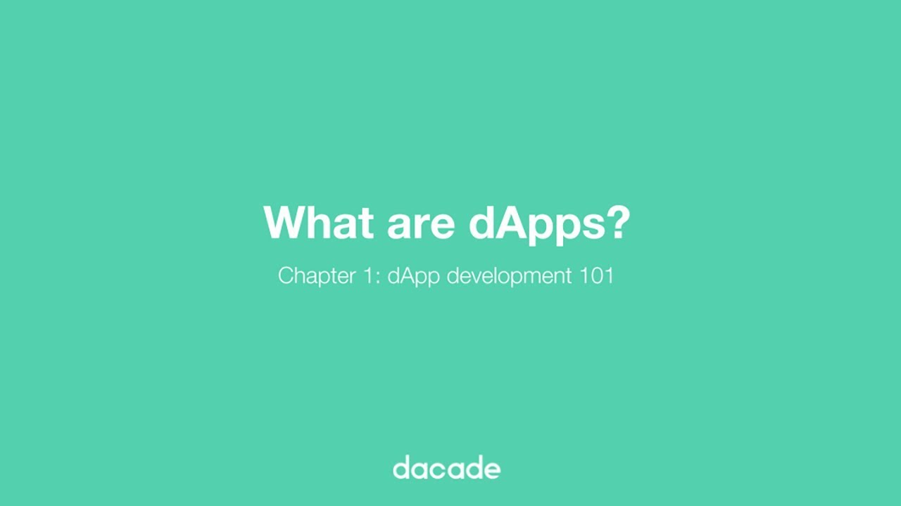 Ethereum development 101 - 1.1 What are dApps?