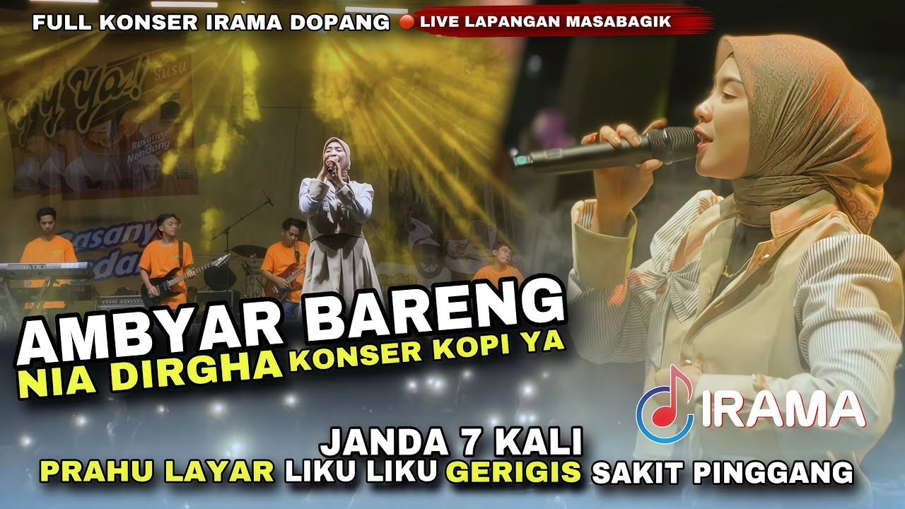 AMBYAR !! FULL KONSER NIA DIRGHA BARENG IRAMA DOPANG EVENT KOPI YA SUSU LIVE LAPANGAN MASBAGIK