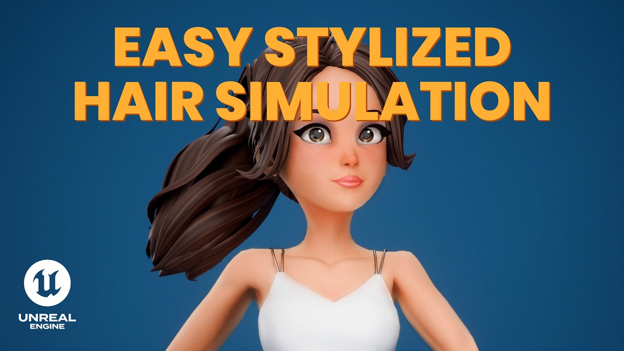 How to Simulate Stylized Hair in Unreal Engine 5 (Step-by-Step Physics Setup)