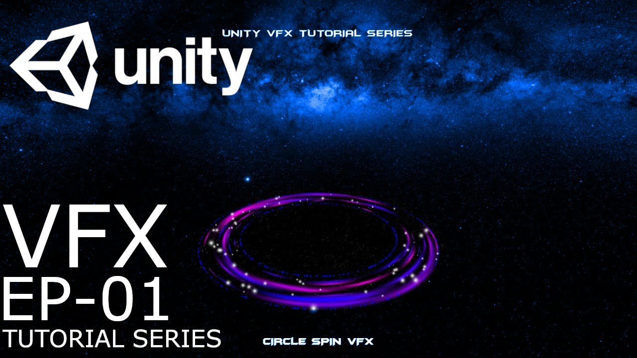 Unity VFX Tutorial Series #1 - Circle Spin VFX