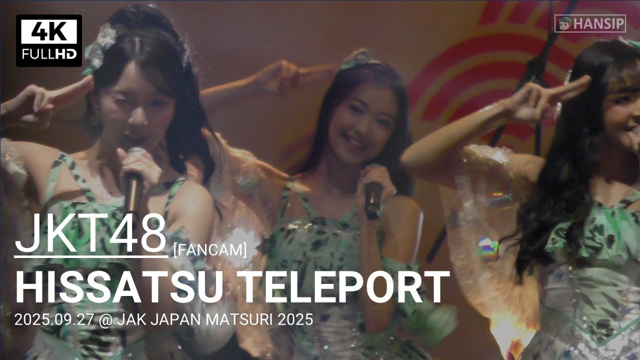 [4K] JKT48 - HISSATSU TELEPORT | JAK JAPAN MATSURI 2025 | 20250927 | Hansip CAM