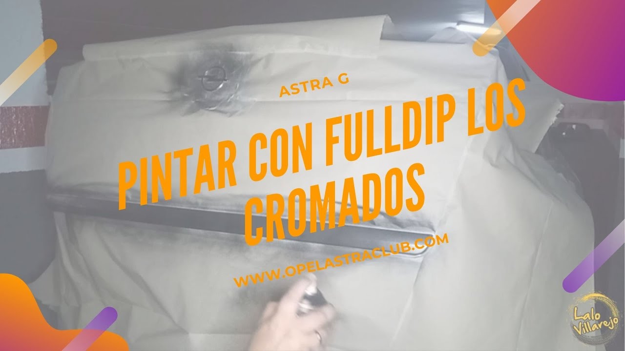 Pintar cromados de mi coche con FullDip + Brillo
