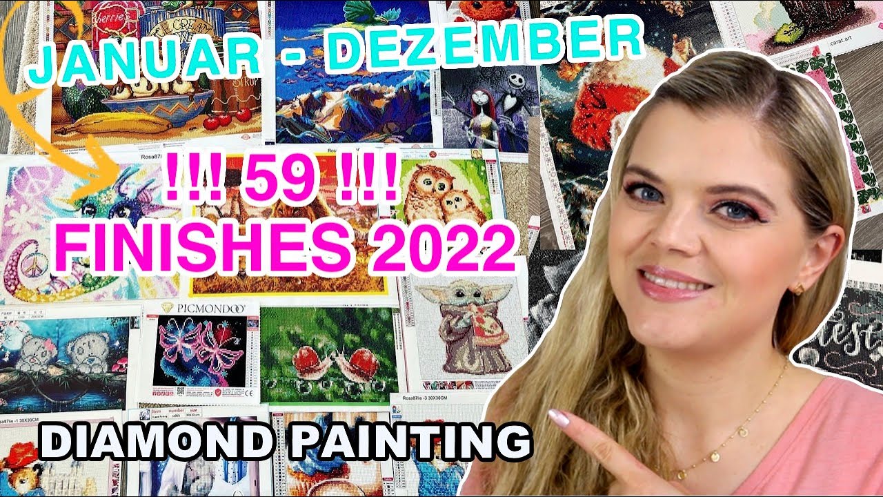 FINISHED DIAMOND PAINTINGS 2022 | 59 STÜCK GESCHAFFT 😱