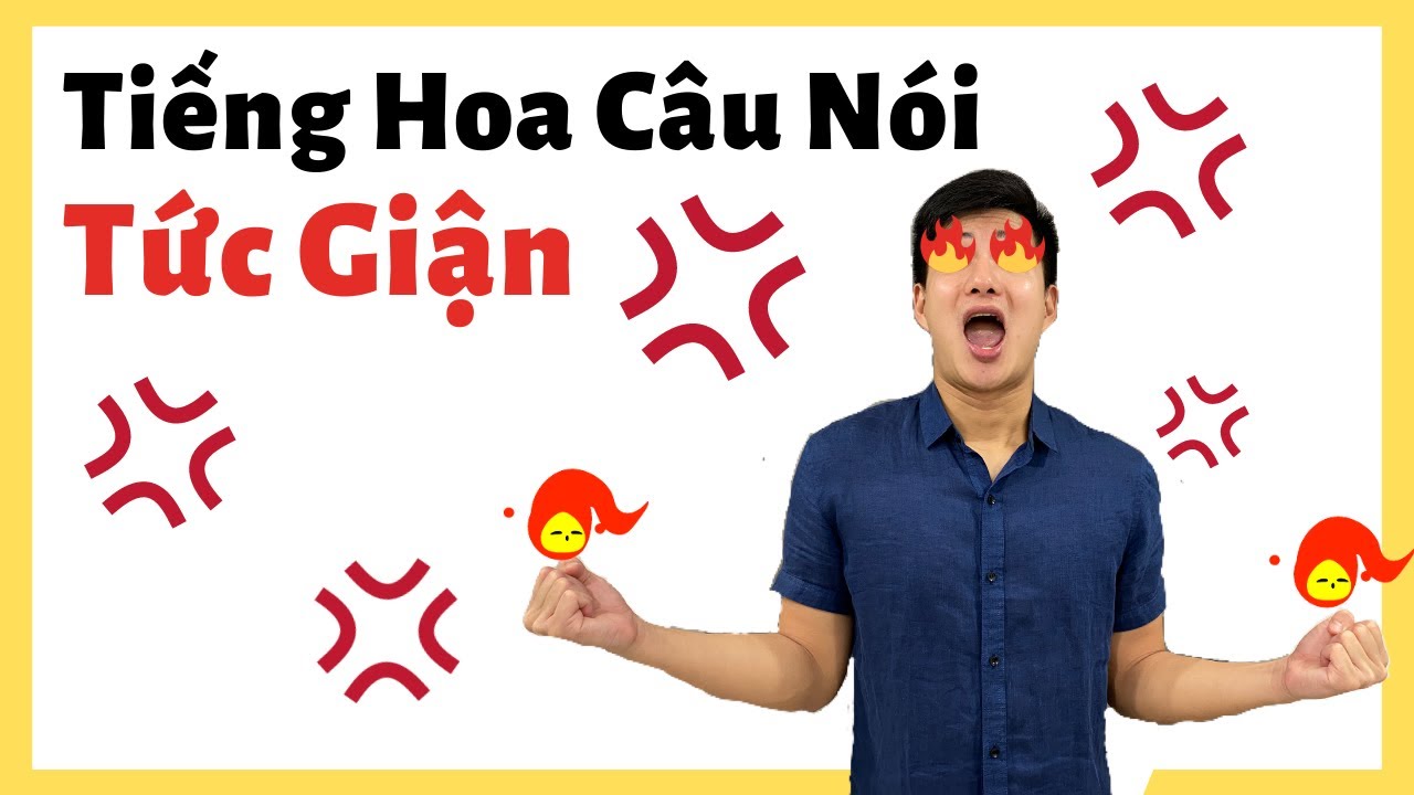 Tiếng Hoa Câu Nói Tức Giận (2019)