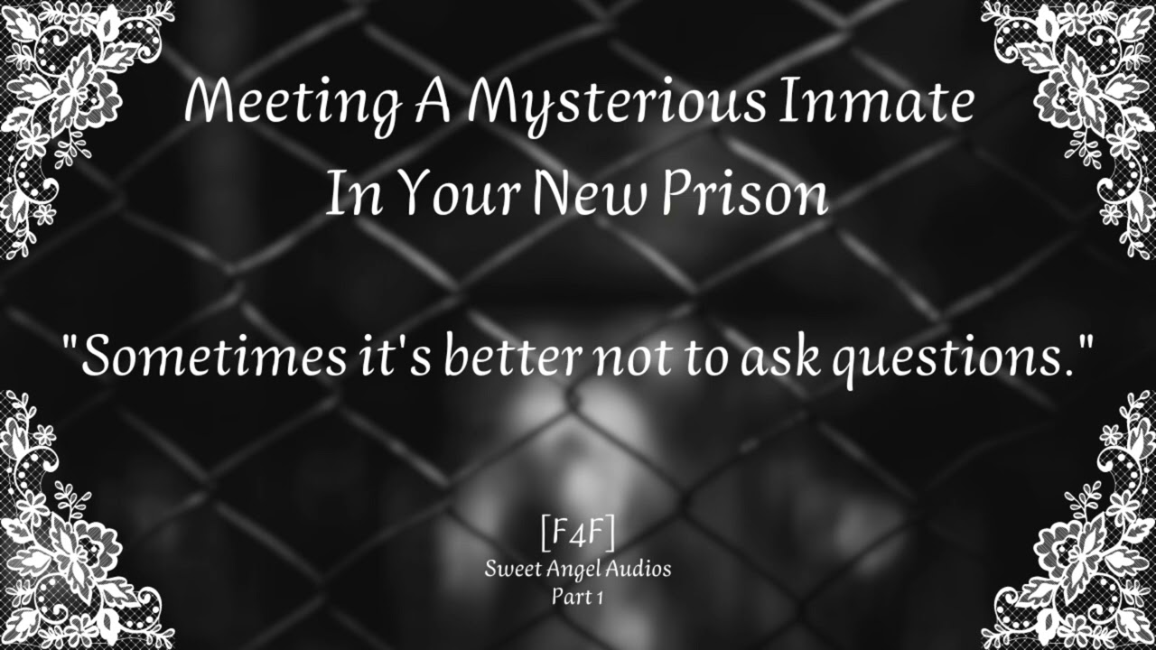 [Part 1][FFFMF4F] Meeting A Mysterious Inmate In Your New Prison [Collab][Lesbian Audio Roleplay]