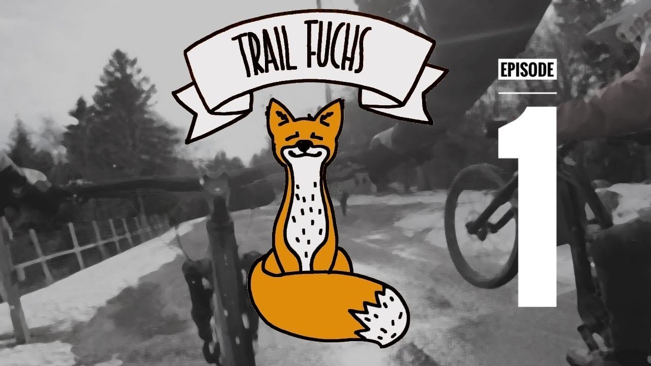 Trail Fuchs Episode 1 - Plabutsch
