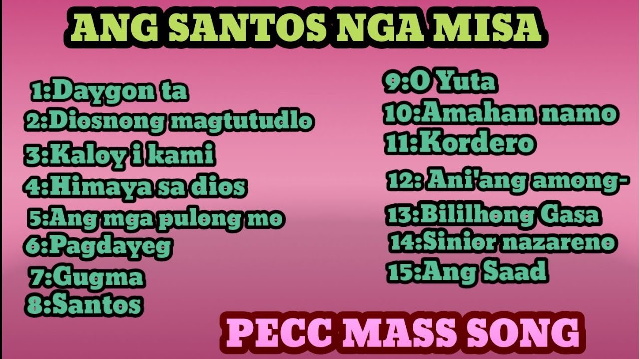 ANG SANTOS NGA MISA, PECC MASS SONG