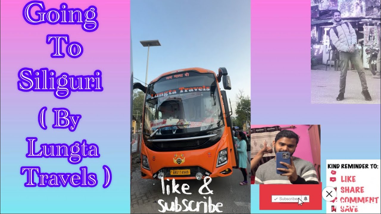 Tezpur to Siliguri by Bus ( Lugnta Travels ) #travel #vlogs #travelblogger #viral #tezpur #siliguri 