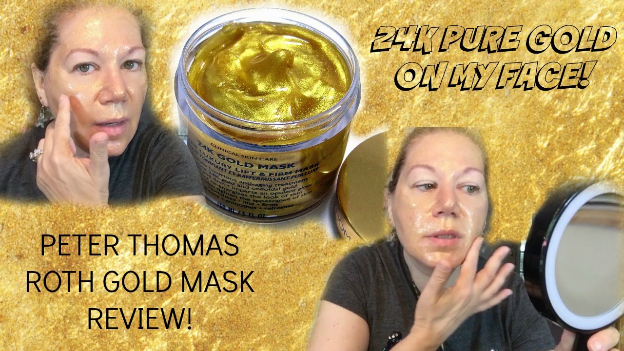 Peter Thomas Roth 24K Gold Mask | Does It Work? How to Apply, Review