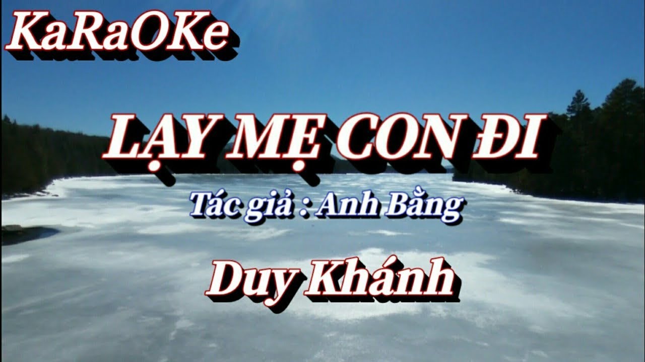 Karaoke Lạy Mẹ Con Đi _ Duy Kh&aacute;nh