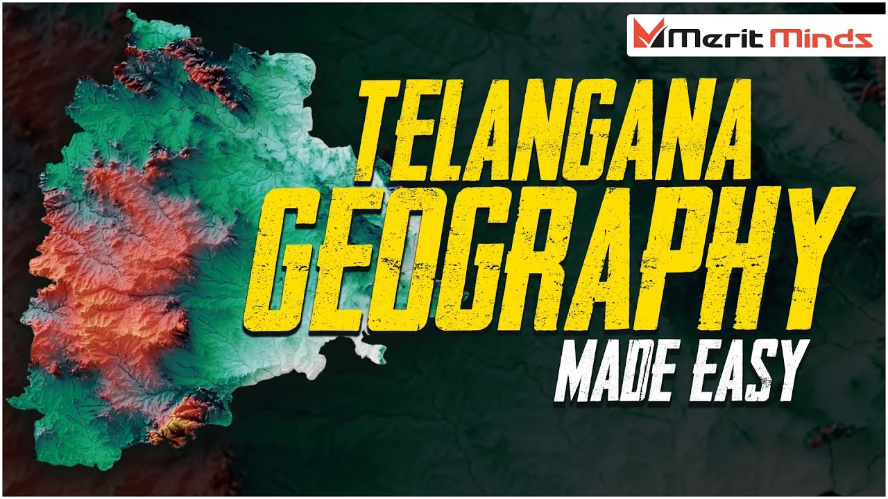 Complete Geography of Telangana | Rivers, Soils, Climate & Map Explained 📘