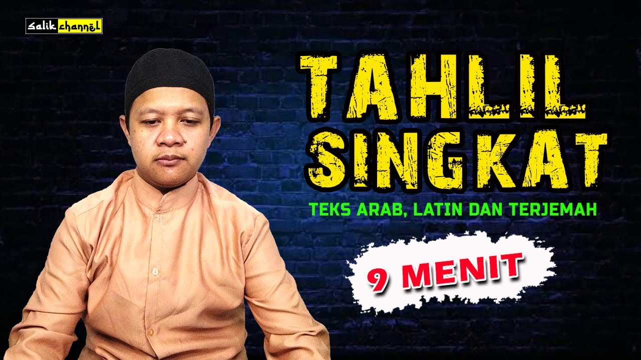 Tahlil Singkat Mudah Dihafal || Hanya 9 Menit || Dilengkapi dengan Teks Arab, Latin dan Terjemah
