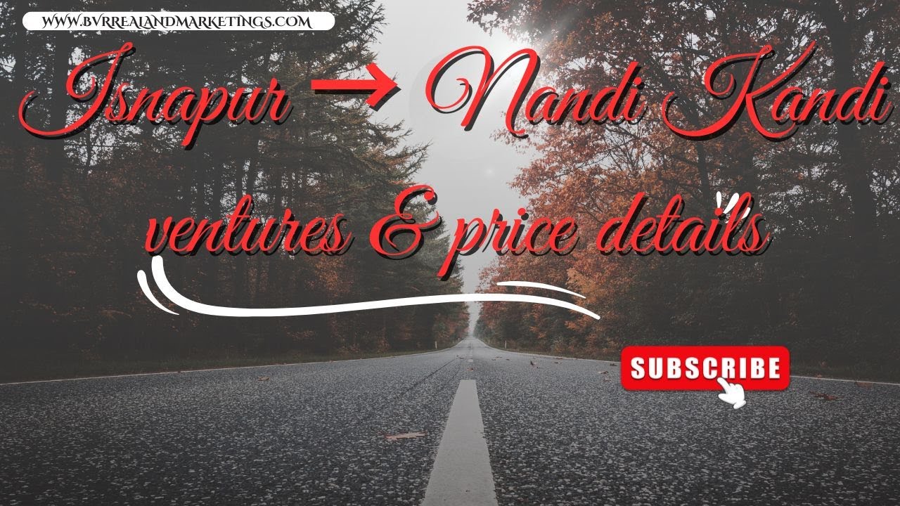 Isnapur &rarr; Nandi Kandi ventures & price details