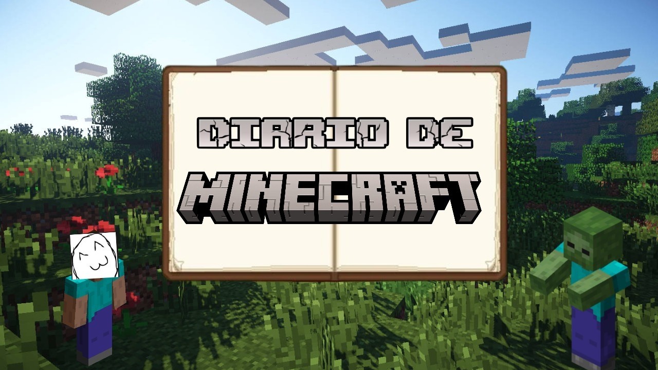 Mi diario de minecraft 1 - un nuevo comienzo