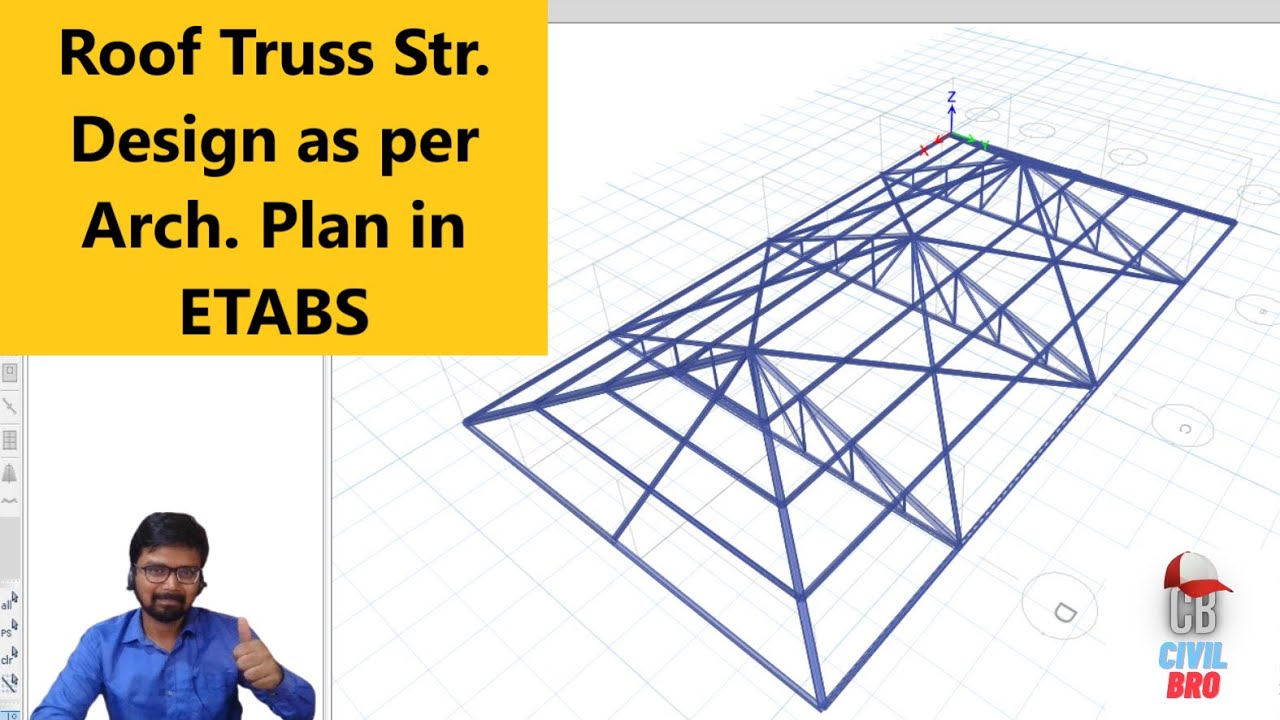 Roof Truss Structural Design as per Architectural Plan in ETABS