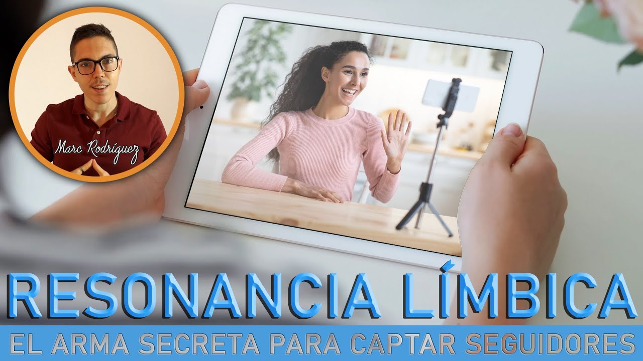 La resonancia límbica, el arma secreta de youtubers e influencers para captar más seguidores.
