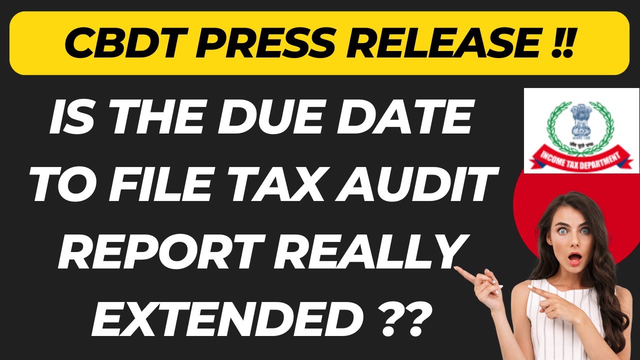 Is Tax Audit Due Date Really Extended for AY 2025-26? |CBDT Press Release | #duedateextension 