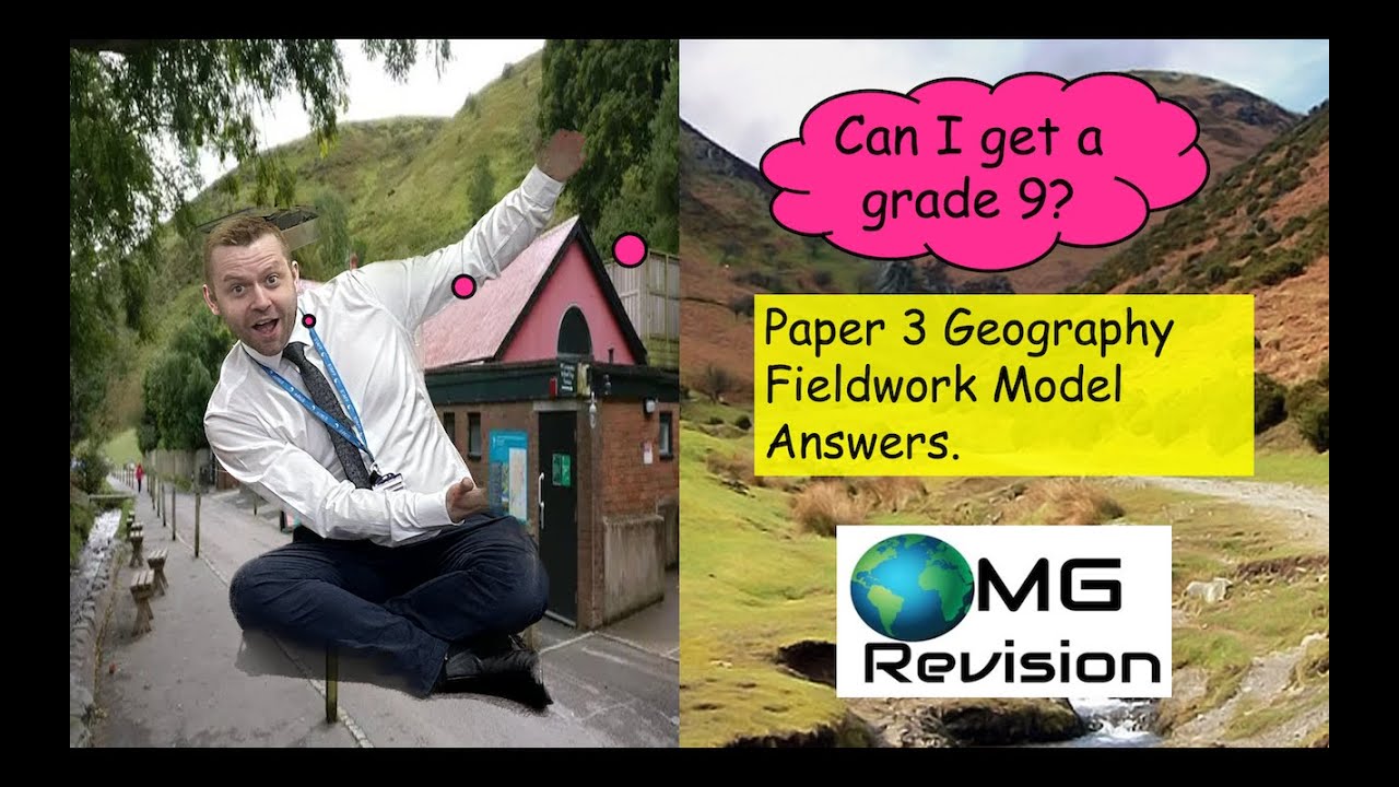 How to get a Grade 9 GCSE Geography Paper 3 FULL WALKTHROUGH FOR FIELDWORK QUESTIONS AQA 9-1