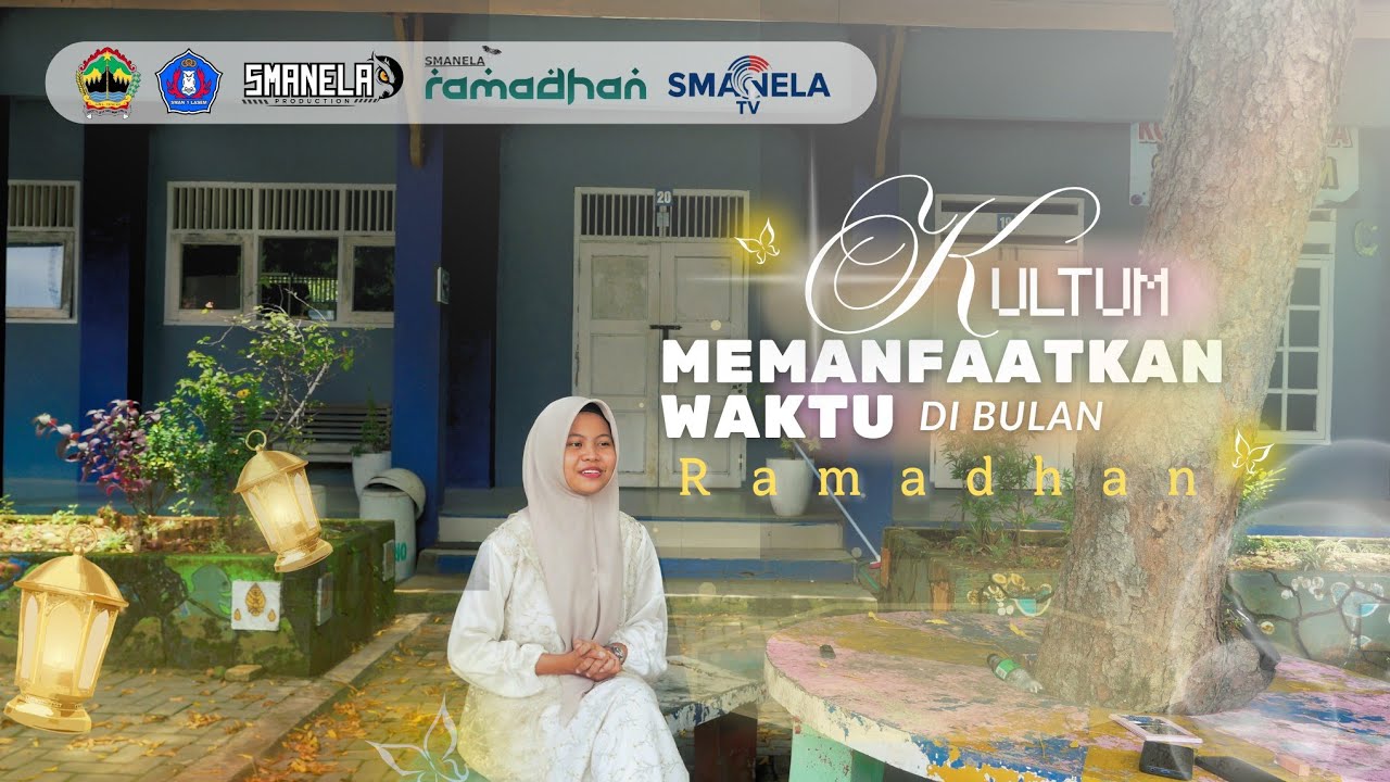 Pentingnya Mengelola Waktu | Kultum Ramadhan 2026 Smanela #DAY2