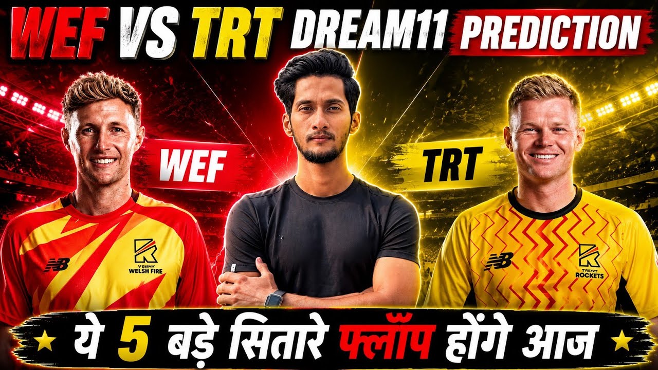 WEF VS TRT DREAM11 PREDICTION | TRT VS WEF PITCH REPORT 