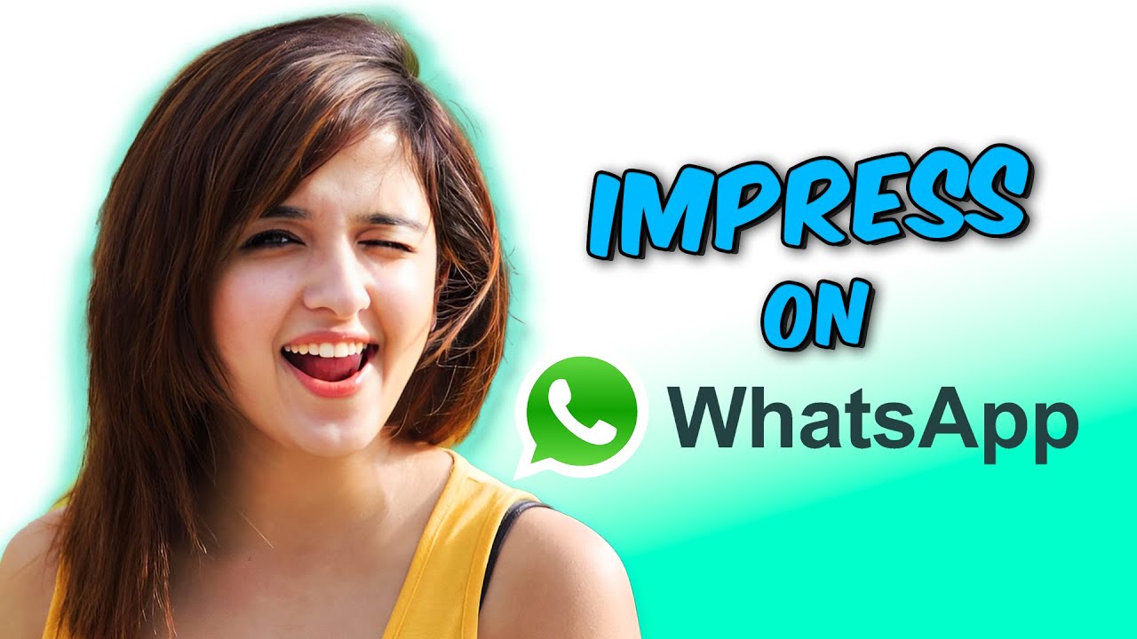 How to Impress a Girl on WhatsApp in Hindi - How to chat with girl on WhatsApp 10 Quick Tips