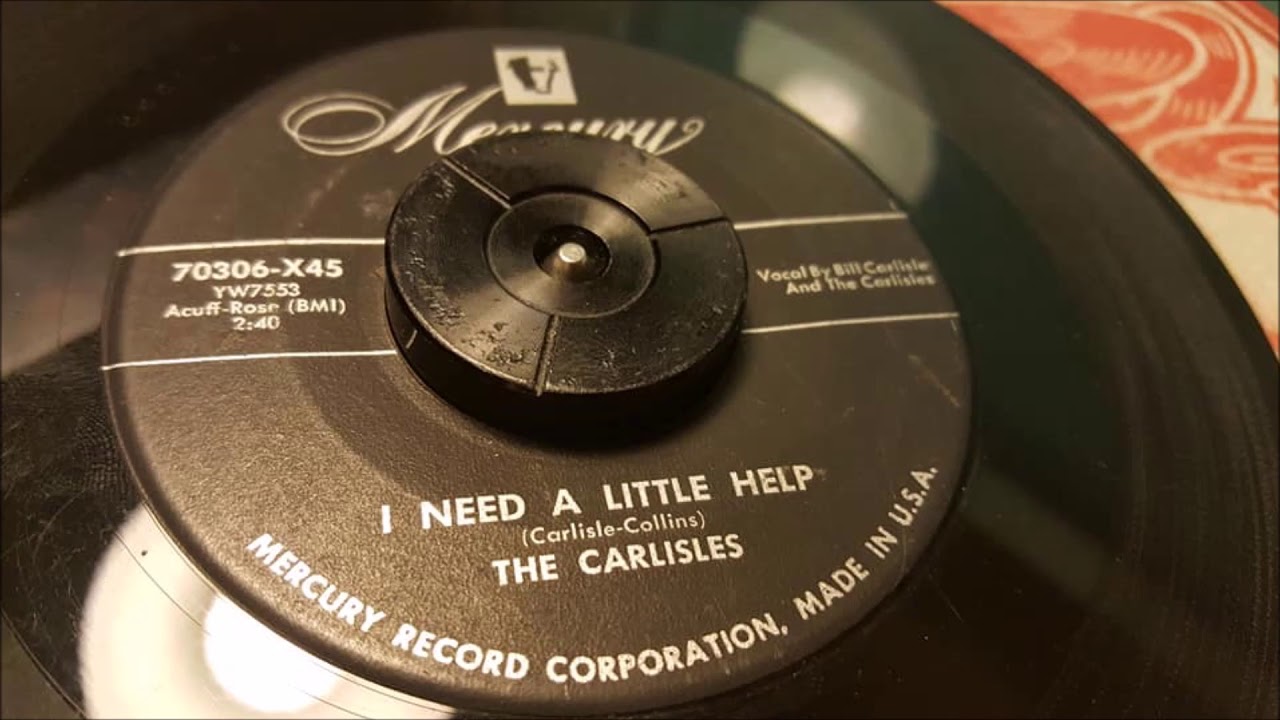 The Carlisles - I Need A Little Help - 1954 Country - Mercury 70306X45