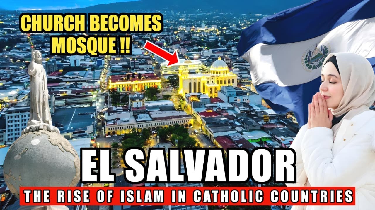 EL SALVADOR - Muslim Development in a Catholic Country, NOW 90% MUSLIM
