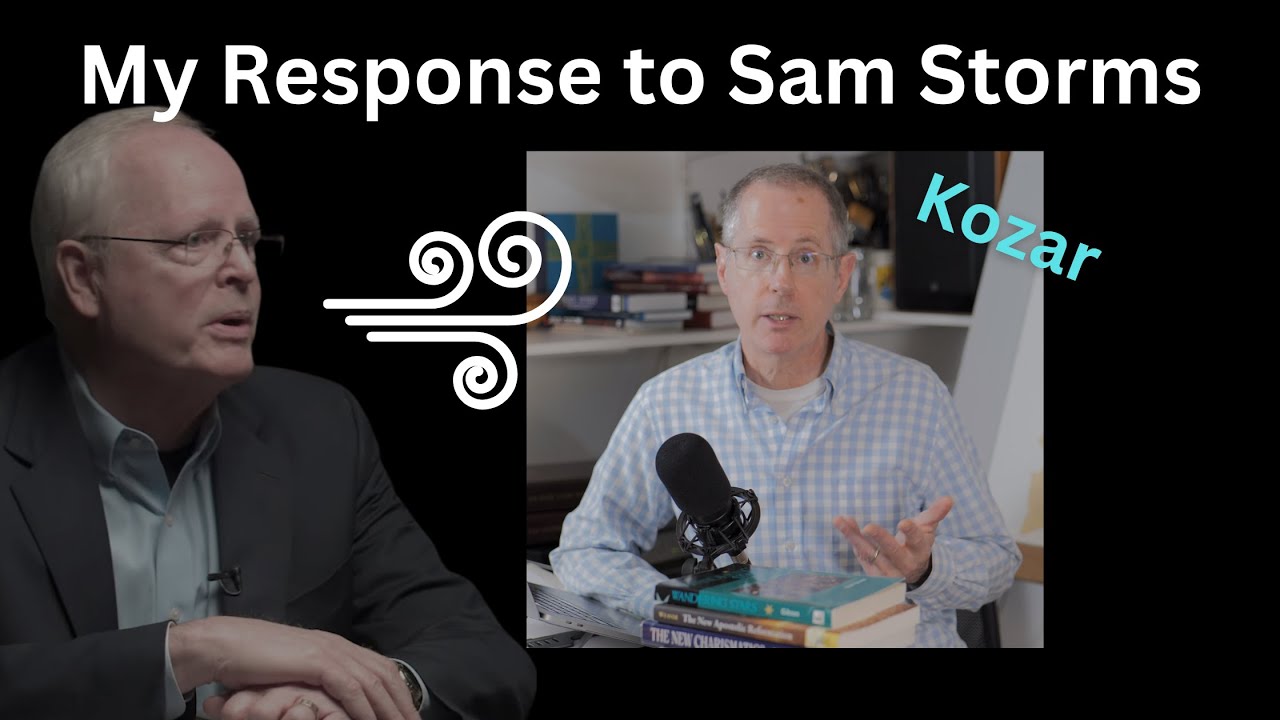 Kozar Responds to Sam Storms About the Weather-Related Prophetic Stuff