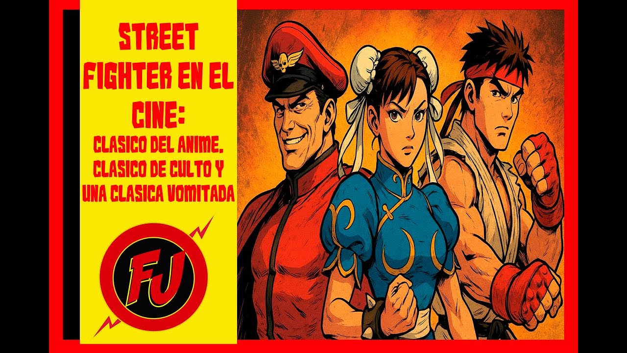 Street Fighter Del anime PERFECTO del 94 a la apuesta arriesgada de 2026
