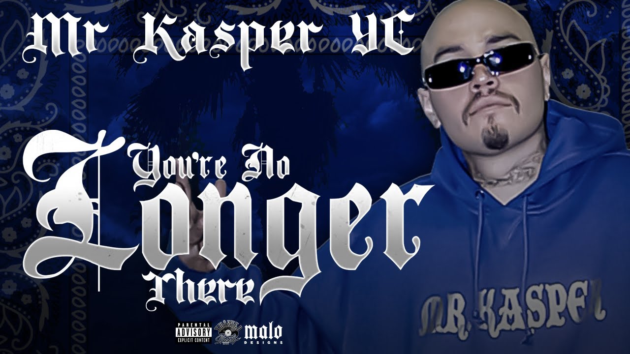 MR KASPER YC You’re No Longer There (audio)