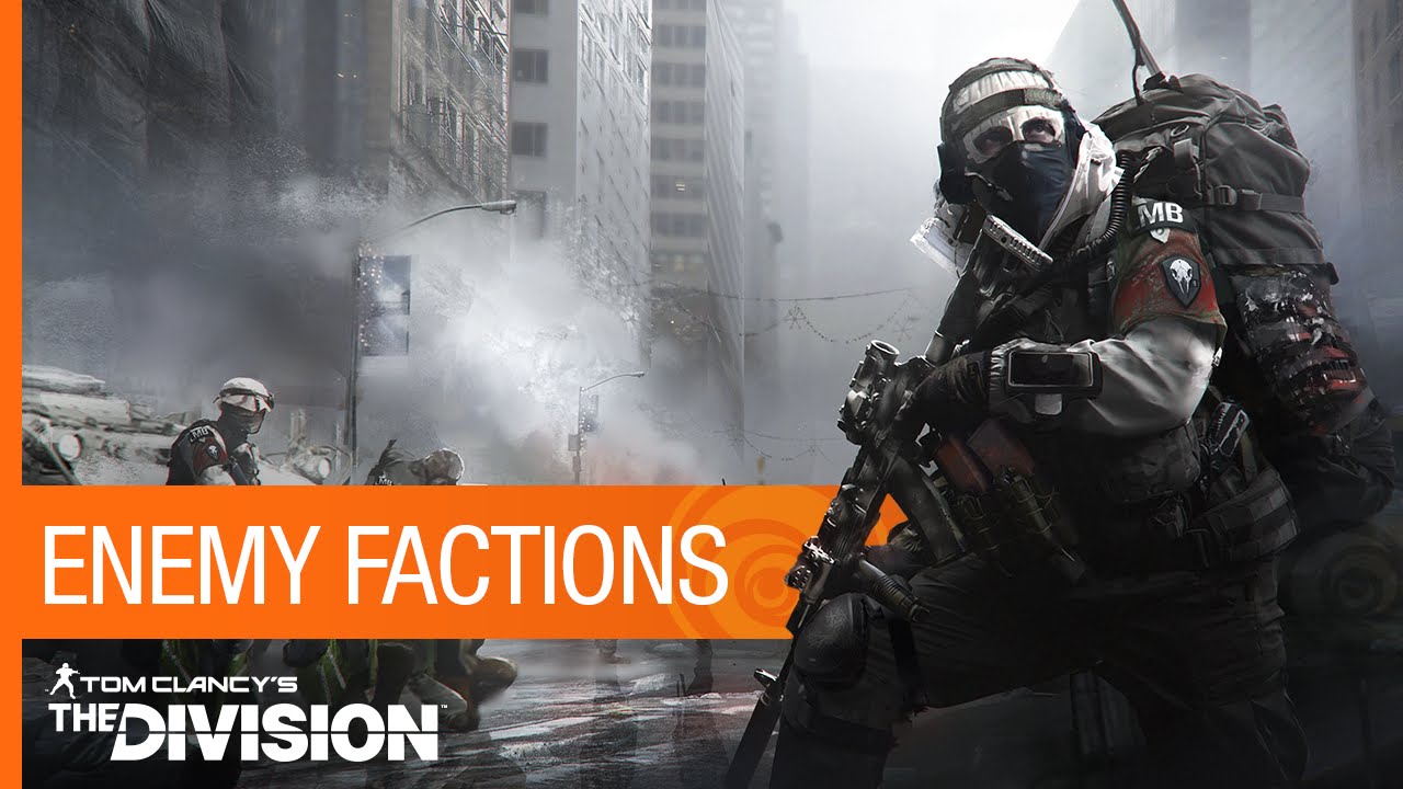 Tom Clancy’s The Division - Enemy Factions | Ubisoft [NA]