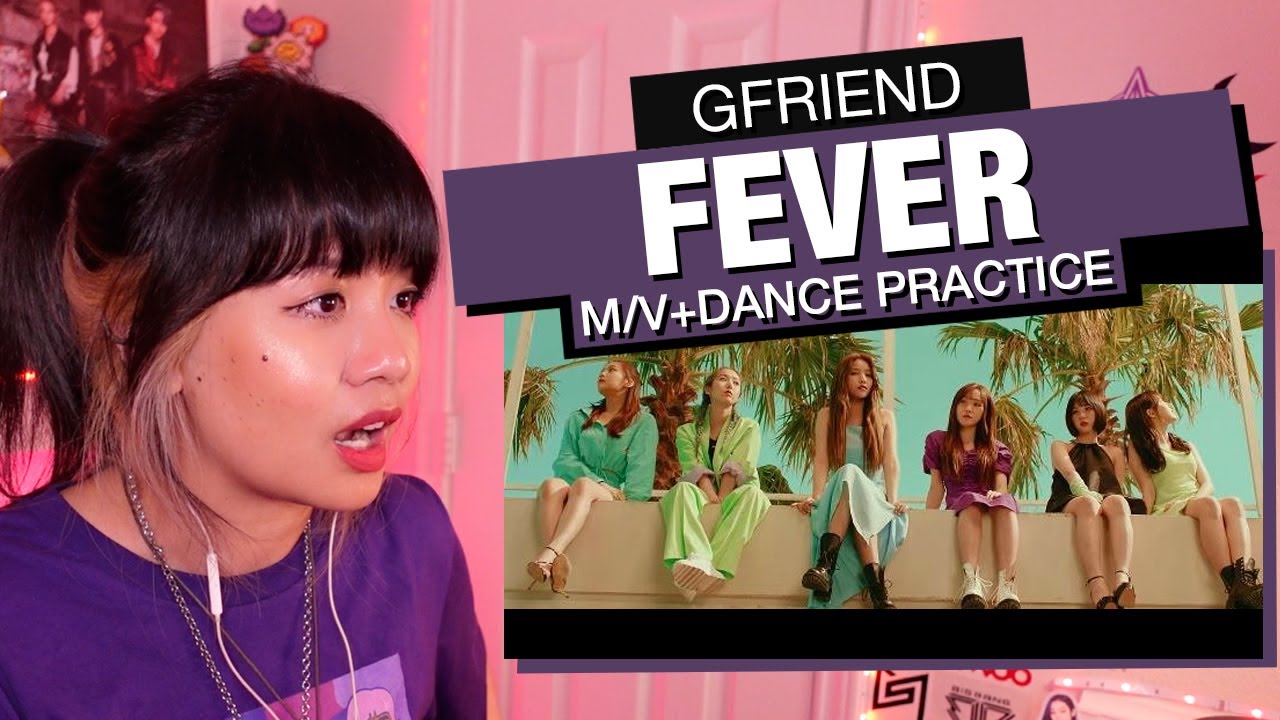 OG KPOP STAN/RETIRED DANCER'S REACTION/REVIEW: GFRIEND "Fever" M/V+Dance Practice!