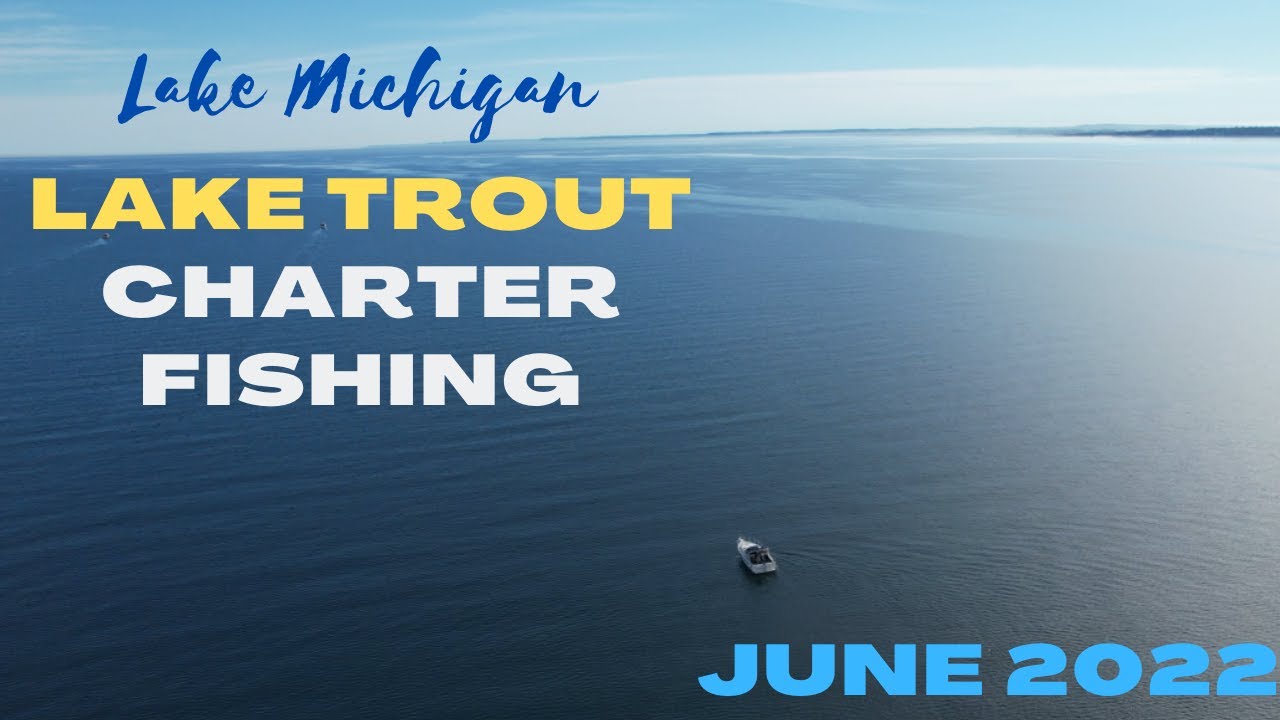 Tangled Tackle Fishing - Lake Trout Charter Trip - Darkblue Charters - Late June 2022