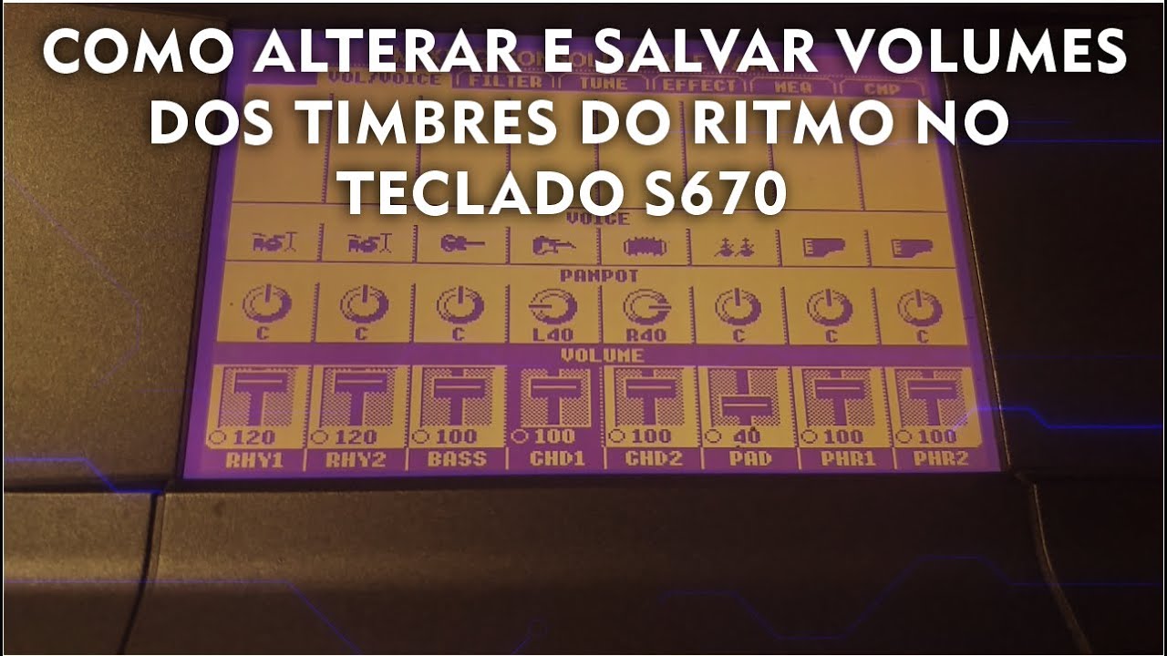 COMO ALTERAR E SALVAR VOLUMES DOS TIMBRES DO RITMO NO TECLADO S670