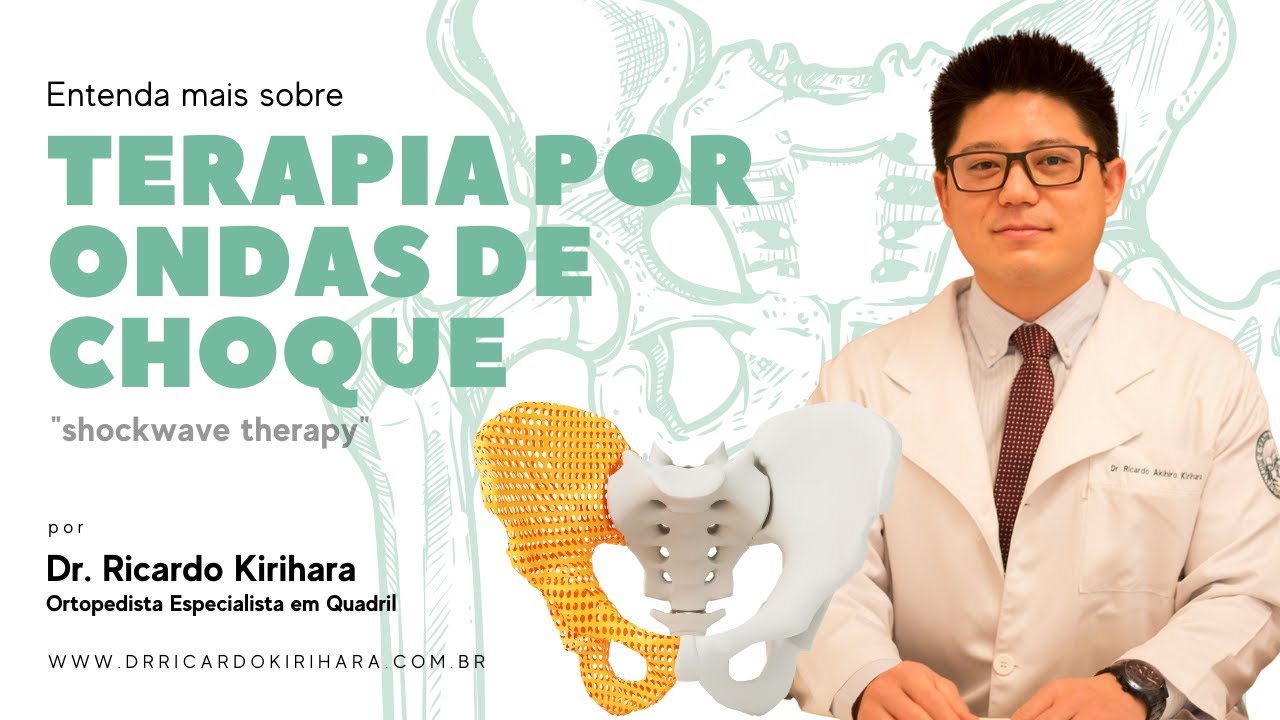 Tratamento por Ondas de Choque | Dr. Ricardo Kirihara | Ortopedista Especialista Quadril